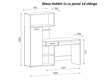 Masa Hobbit 1s cu penal1d stânga